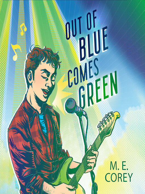 Title details for Out of Blue Comes Green by M.E. Corey - Wait list